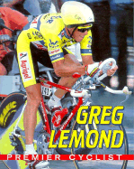 Greg LeMond: Premier Cyclist