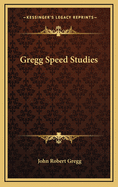 Gregg Speed Studies