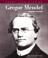 Gregor Mendel: Genetics Pioneer