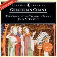 Gregorian Chant - Choir of the Carmelite Priory (choir, chorus)