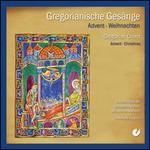 Gregorianische Ges�nge: Advent, Weihnachten