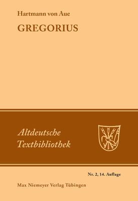 Gregorius - Paul, Hermann (Editor), and Hartmann Von Aue (Original Author)