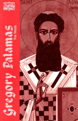 Gregory Palamas: The Triads - Meyendorff, John (Editor), and Gendle, Nicholas (Translated by)