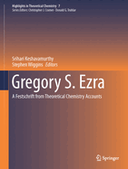 Gregory S. Ezra: A Festschrift from Theoretical Chemistry Accounts