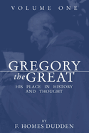 Gregory the Great: His Place in History and Thought