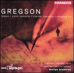 Gregson: Blazon; Violin Concerto; Clarinet Concerto; Stepping Out