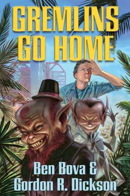 Gremlins Go Home - Dickson, Gordon R, and Bova, Ben
