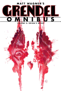 Grendel Omnibus: Orion's Reign, Volume 3