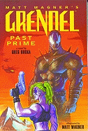 Grendel: Past Prime Illustrated Novel