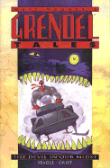 Grendel Tales: The Devil in Our Midst