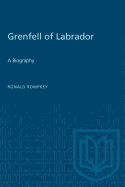 Grenfell of Labrador: A Biography