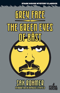 Grey Face / The Green Eyes of Bast