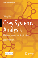 Grey Systems Analysis: Methods, Models and Applications
