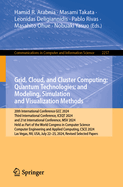 Grid, Cloud, and Cluster Computing; Quantum Technologies; and Modeling, Simulation and Visualization Methods: 20th International Conference, GCC 2024, Third International Conference, ICEQT 2024, and 21st International Conference, MSV 2024, Held as Part...