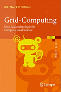 Grid-Computing: Eine Basistechnologie F�r Computational Science