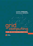Grid Computing for Electromagnetics