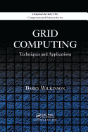 Grid Computing: Techniques and Applications