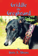 Griddle the Greyhound