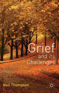 Grief and Its Challenges