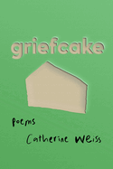 Griefcake