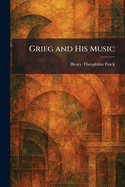 Grieg and His Music
