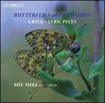 Grieg: Butterflies and Illusions