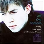 Grieg: Piano Sonata; Lyric Pieces, Opp. 43 and 54