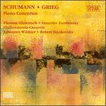 Grieg, Schumann: Piano Concertos