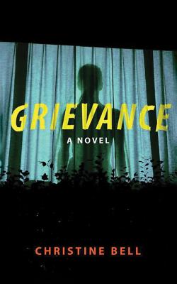 Grievance - Bell, Christine