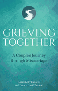Grieving Together: A Couple's Journey Through Miscarriage