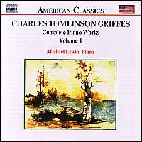 Griffes: Complete Piano Works, Vol. 1 - Michael Lewin (piano)
