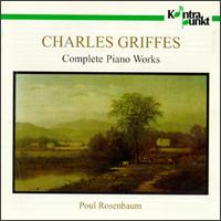 Griffes: Complete Piano Works - Poul Rosenbaum (piano)
