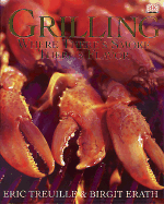 Grilling: Where There's Smoke There's Flavor