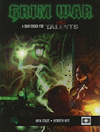 Grim War: A Wild Talents Sourcebook of Sorcery and Superheroes