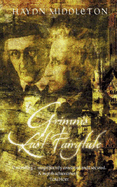 Grimm's Last Fairytale