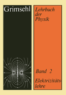 Grimsehl Lehrbuch Der Physik: Band 2: Elektrizit�tslehre