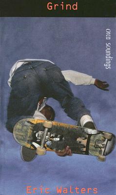 Grind - Walters, Eric