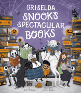 Griselda Snook? (Tm)S Spectacular Books