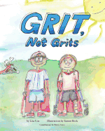 Grit, Not Grits