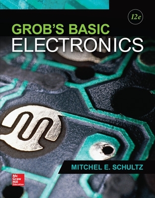Grob's Basic Electronics - Schultz, Mitchel