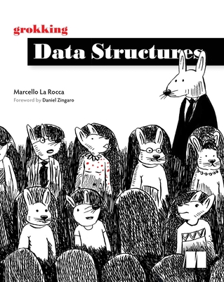 Grokking Data Structures - La Rocca, Marcello