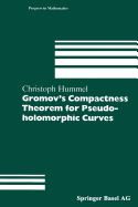 Gromov's Compactness Theorem for Pseudo-Holomorphic Curves