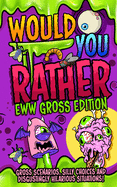 Gross Would You Rather