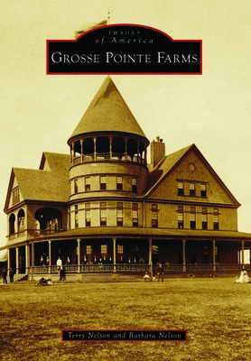 Grosse Pointe Farms - Nelson, Terry, and Nelson, Barbara