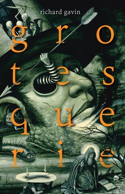grotesquerie - Gavin, Richard