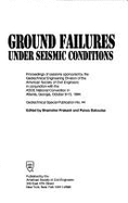 Ground Failures Under Seismic Conditions