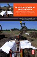Ground Improvement Case Histories: Chemical, Electrokinetic, Thermal and Bioengineering