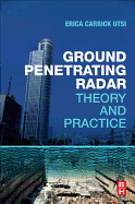 Ground Penetrating Radar: Theory and Practice