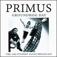 Groundhog Day - Primus