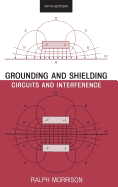 Grounding and Shielding: Circuits and Interference